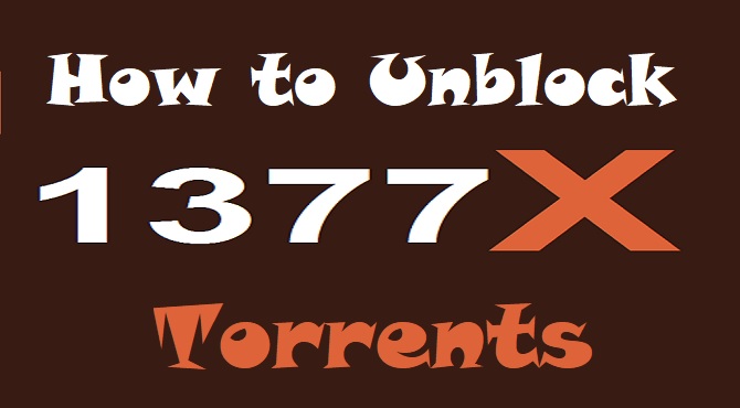 How to Unblock 1377x Torrents