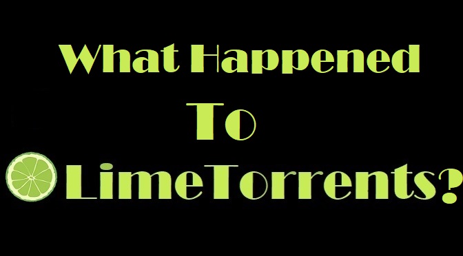 What Happened to LimeTorrents