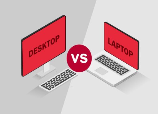 Desktop vs. Laptop
