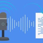 Speech to Text Software's - The Benefits of Transcription Apps