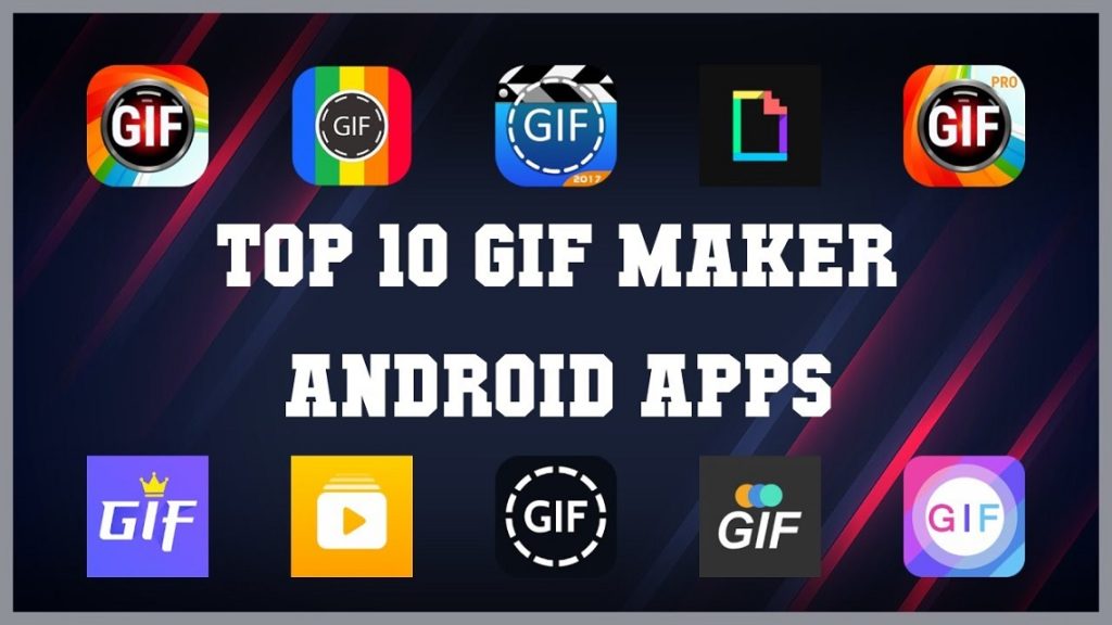 Top 10 GIF Apps for Android